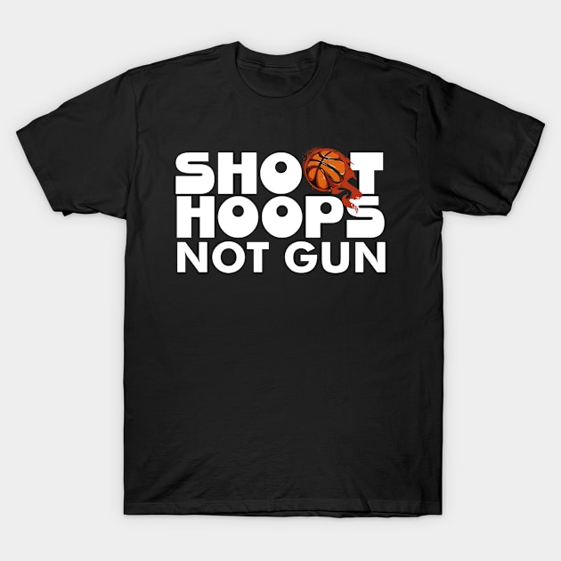 Shoot hoops not gun T-Shirt by paola.illustrations